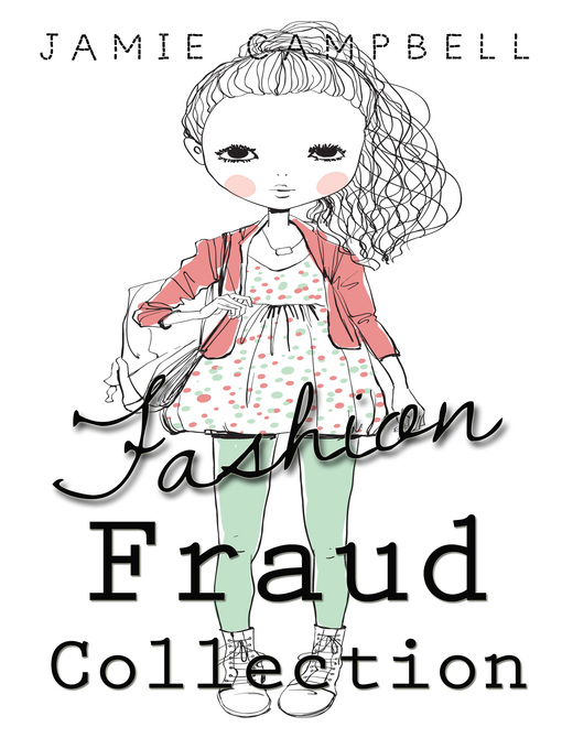 Title details for The Fashion Fraud Collection by Jamie Campbell - Available